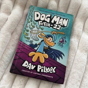 Dog Man: Fetch-22 by Dav Pilkey (Hardcover)
